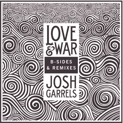 Josh Garrels - Love and War B-Sides and Remixes