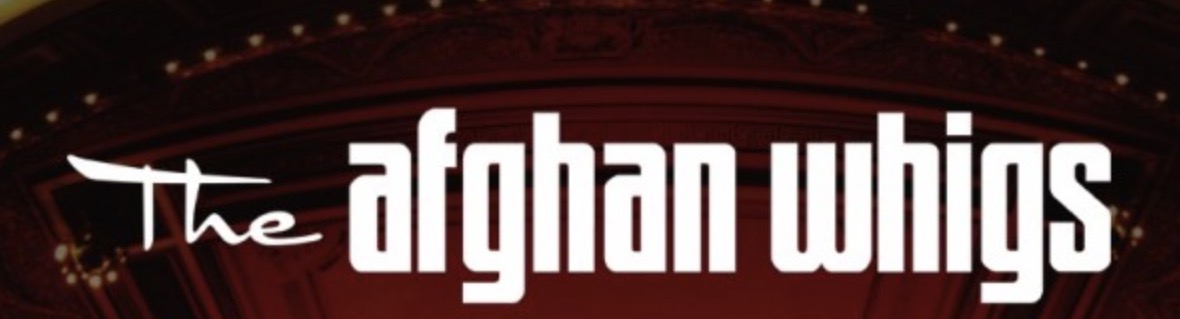 The Afghan Whigs